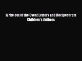 Write out of the Oven! Letters and Recipes from Children's Authors [Read] Online