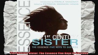 21st Century Sister The Essence Five Keys to Success