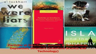 PDF Download  Particles at Interfaces Volume 9 Interactions Deposition Structure Interface Science and Download Online