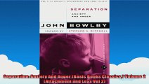 Separation Anxiety And Anger Basic Books Classics Volume 2 Attachment and Loss Vol 2