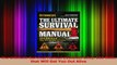 The Ultimate Survival Manual Outdoor Life 333 Skills that Will Get You Out Alive Read Online