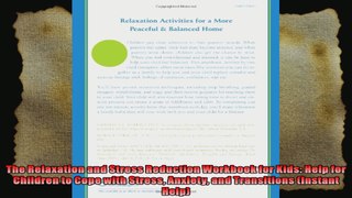 The Relaxation and Stress Reduction Workbook for Kids Help for Children to Cope with