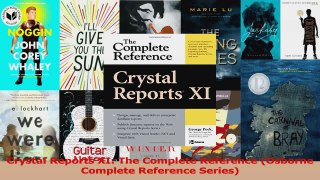 Read  Crystal Reports XI The Complete Reference Osborne Complete Reference Series Ebook Free