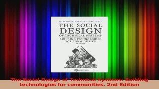 Read  The Social Design of Technical Systems Building technologies for communities 2nd Edition Ebook Online