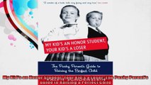 My Kids an Honor Student Your Kids a Loser The Pushy Parents Guide to Raising a