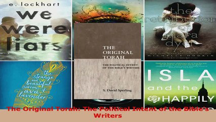 Read  The Original Torah The Political Intent of the Bibles Writers Ebook Free