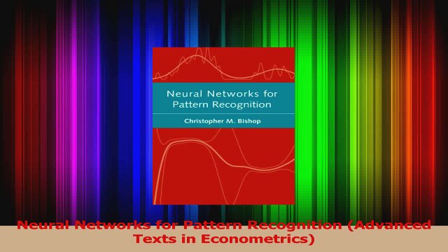 Neural Networks for Pattern Recognition Advanced Texts in Econometrics PDF