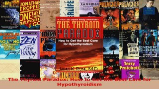 Read  The Thyroid Paradox How to Get the Best Care for Hypothyroidism EBooks Online