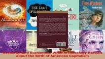 Read  Revolutionary Economies What Archaeology Reveals about the Birth of American Capitalism Ebook Free