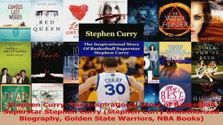 Stephen Curry The Inspirational Story of Basketball Superstar Stephen Curry Stephen PDF