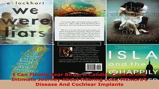 Download  I Can Finally Hear Birds A Candid Comical And Intimate Journey About Hearing Loss Ebook Free