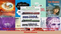 Read  Steam Locomotives Fully Illustrated Featuring 150 Locomotives and Over 300 Photographs PDF Online