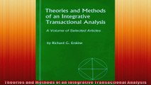 Theories and Methods of an Integrative Transactional Analysis