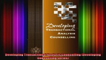 Developing Transactional Analysis Counselling Developing Counselling series