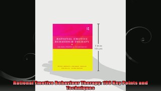 Rational Emotive Behaviour Therapy 100 Key Points and Techniques