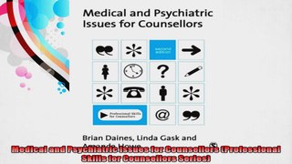 Medical and Psychiatric Issues for Counsellors Professional Skills for Counsellors
