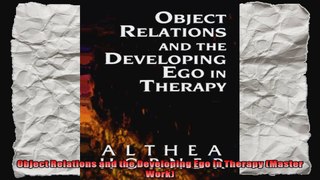 Object Relations and the Developing Ego in Therapy Master Work