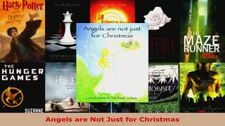 Read  Angels are Not Just for Christmas EBooks Online