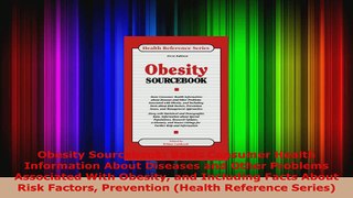 Read  Obesity Sourcebook Basic Consumer Health Information About Diseases and Other Problems Ebook Free