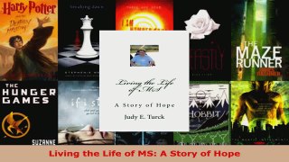 Read  Living the Life of MS A Story of Hope Ebook Free