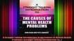 A Straight Talking Introduction to the Causes of Mental Health Problems Straight Talking