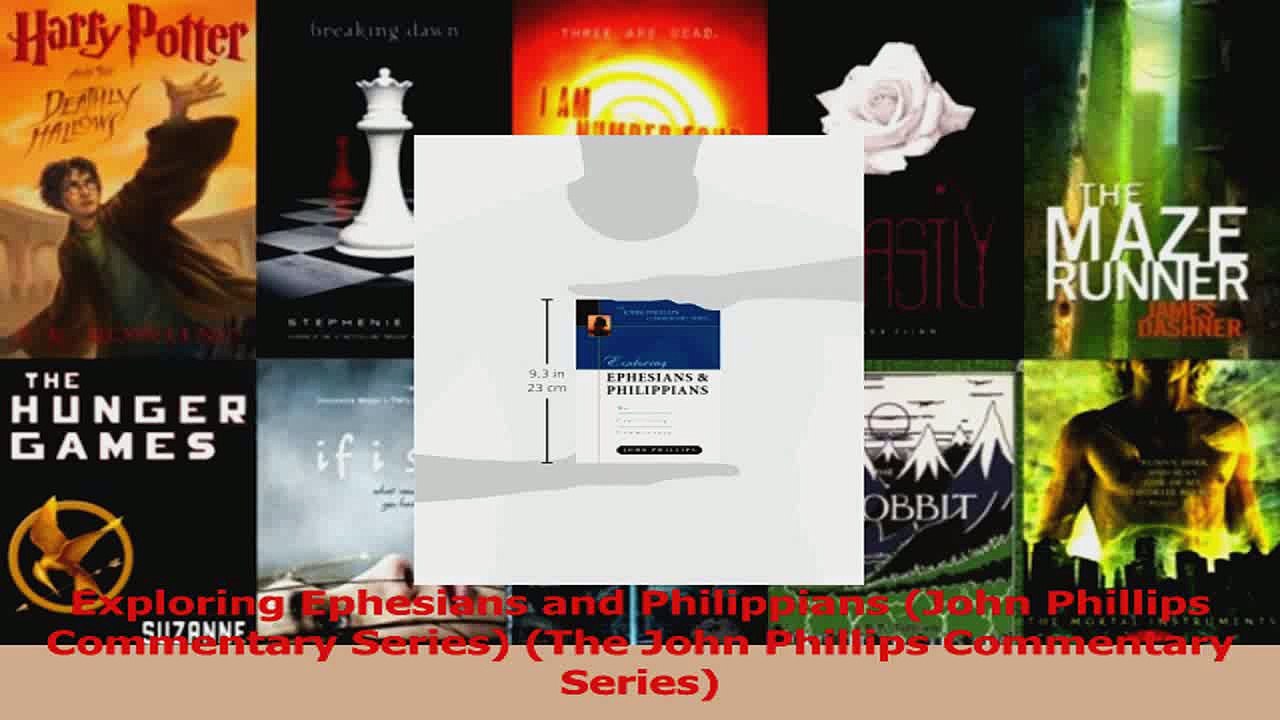 PDF Download  Exploring Ephesians and Philippians John Phillips Commentary Series The John Phillips PDF Online