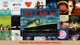 Read  Titanic An Illustrated History Ebook Free