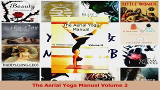 PDF Download  The Aerial Yoga Manual Volume 2 Read Online