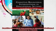 CognitiveBehavioral Interventions in Educational Settings A Handbook for Practice