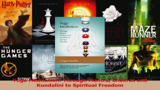 PDF Download  Yoga Meditation Through Mantra Chakras and Kundalini to Spiritual Freedom Download Online