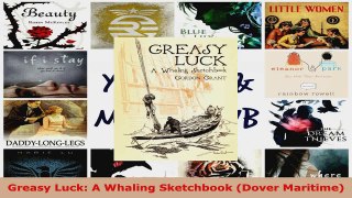 Read  Greasy Luck A Whaling Sketchbook Dover Maritime EBooks Online