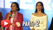 Neerja Trailer Launch | Sonam Kapoor, Shabana Azmi | Uncut Part 2