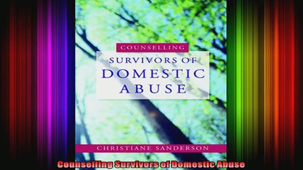 Counselling Survivors of Domestic Abuse