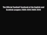 The Official Football Yearbook of the English and Scottish Leagues 2009-2010 2009-2010 [PDF]