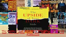 PDF Download  The Upside of Your Dark Side Why Being Your Whole Self  Not Just Your Good Self  Drives PDF Full Ebook