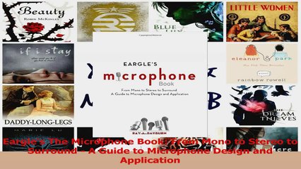 PDF Download  Eargles The Microphone Book From Mono to Stereo to Surround  A Guide to Microphone Read Full Ebook