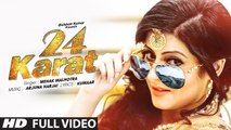 Mehak Malhotra 24 Karat  (Full Video) Kumaar, Arjuna Harjai - Latest Punjabi Song 2015