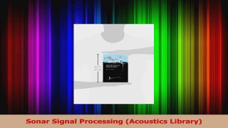 PDF Download  Sonar Signal Processing Acoustics Library Read Online