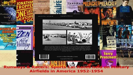 Read  Runways  Racers Sports Car Races held on Military Airfields in America 19521954 EBooks Online