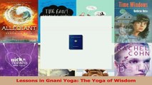 PDF Download  Lessons in Gnani Yoga The Yoga of Wisdom Read Full Ebook