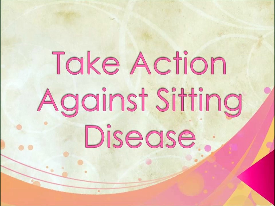 Take Action Against Sitting Disease