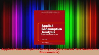 PDF Download  Applied Consumption Analysis Advanced Textbooks in Economics Read Online