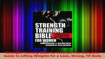PDF Download  Strength Training Bible for Women The Complete Guide to Lifting Weights for a Lean Strong Download Full Ebook