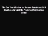 The One Year Wisdom for Women Devotional: 365 Devotions through the Proverbs (The One Year