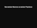Von meiner Neurose zu meiner Psychose PDF Ebook Download Free Deutsch