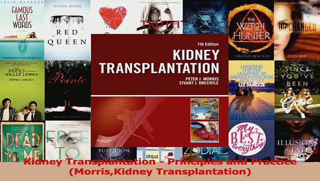 PDF Download Kidney Transplantation Principles and Practice MorrisKidney Transplantation Read Online
