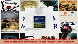PDF Download  WaterQuality Engineering in Natural Systems Fate and Transport Processes in the Water Read Full Ebook