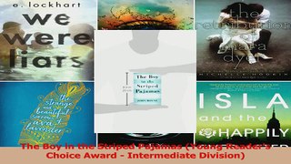 The Boy in the Striped Pajamas Young Readers Choice Award  Intermediate Division PDF