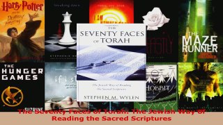 Read  The Seventy Faces of Torah The Jewish Way of Reading the Sacred Scriptures Ebook Free