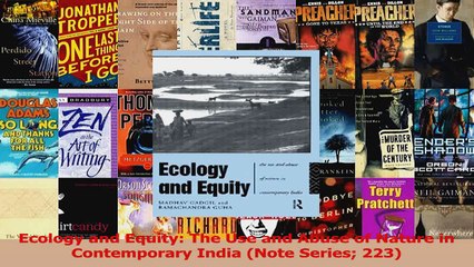 PDF Download  Ecology and Equity The Use and Abuse of Nature in Contemporary India Note Series 223 Download Full Ebook